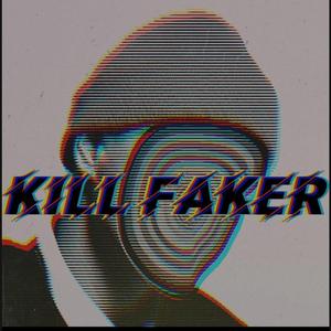 Kill Faker