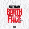 Barth Baby - 6ix Digits