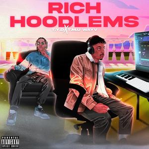 Rich Hoodlems (feat. T.M.U. Wayv)