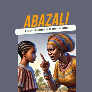 ABAZALI (feat. MayDee Sa & Calvyk Ephraims)