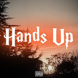 Hands Up！（prod by Uproar）