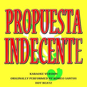 Propuesta Indecente (Originally Performed By Romeo Santos)