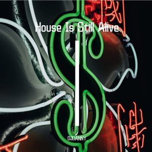 House is Still Alive