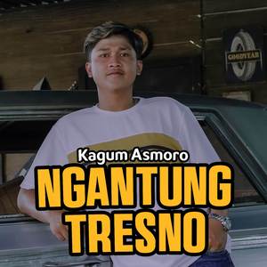 Nggantung Tresno