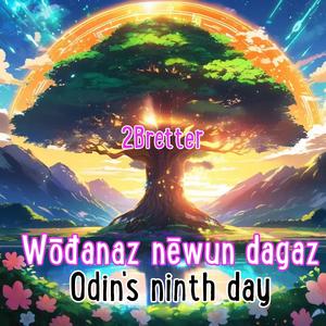 Wōđanaz nēwun dagaz - Odin's ninth day - Proto-Germanic (acoustic)