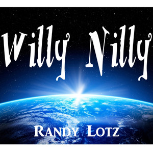 Willy Nilly