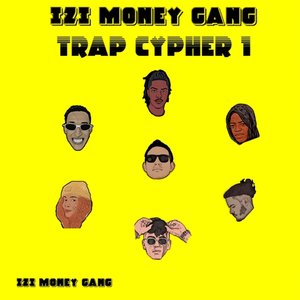 IZI MONEY GANG Trap Cypher 1