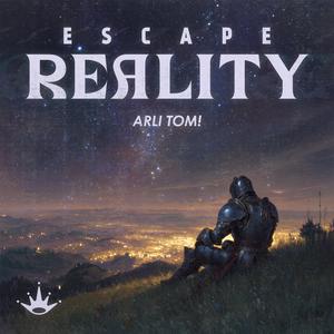 Escape Reality