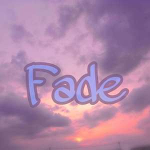 褪色-Fade