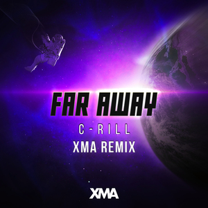 Far Away (XMA Remix)