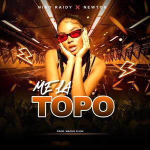 me la topo (feat. Niño raidy)