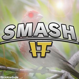 Smash It