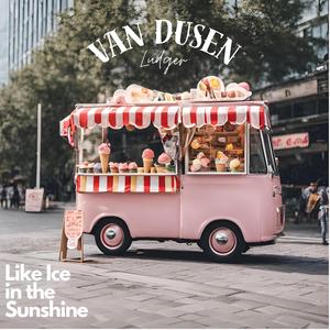 Like Ice in the Sunshine