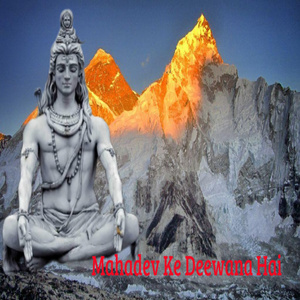 Mahadev Ke Deewana Hai (Freestyle)