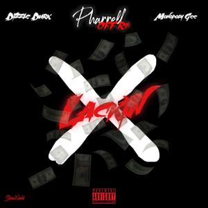 No Lackin' (feat. Monopoly Gee & Dizzle Durk)