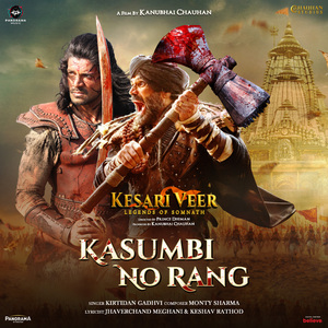 Kasumbi No Rang (From "Kesari Veer")