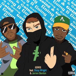 Going & Going (feat. Dizzy Wright & Jarren Benton)