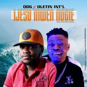 IJESU MWEN NOGIE (feat. OLETIN INTERNATIONAL)
