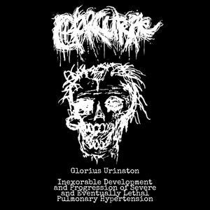 Glorius Urination / Inexorable Development and Progression of Severe and Eventually Lethal Pulmonary Hypertension