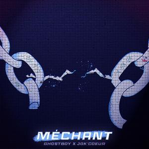 Méchant (feat. Jok'cœur)