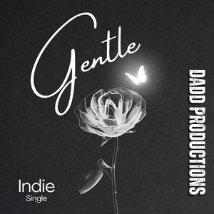 Gentle (feat. Sandi Micks) (Indie Single)