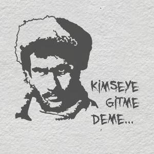 KimSeye Gitme Deme (YILMAZ GÜNEY)
