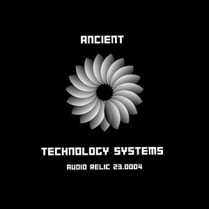 ATS (feat. Ancient Technology Systems) (Audio Relic 23.0004)