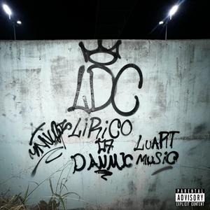 LDCssion #1 (feat. DanMX, MANCKPO, Lírico 07 & LuArt)