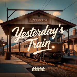 [Free] "Yesterday's Train" Lofi Chillhop Beat