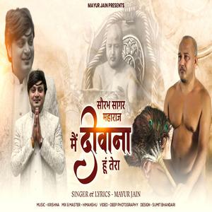 Saurabh Sagar Maharaj Mai Deewana Hu Tera Mayur Jain