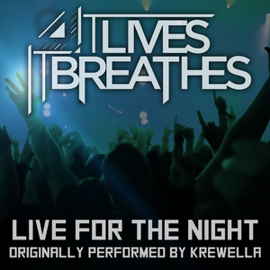 Live for the Night (Krewella Cover)