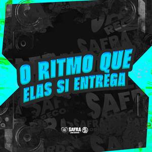 O Ritmo Que Elas Si Entrega