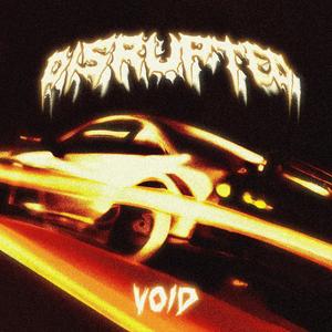 DISRUPTED