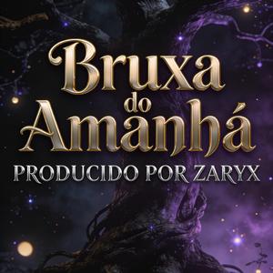 Bruxa do amanhã
