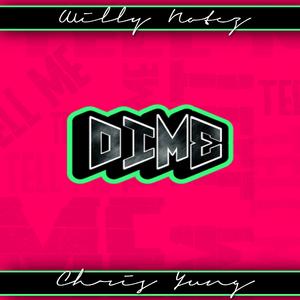 Dime, Tell Me (feat. Chris Yung)