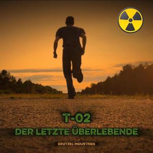T-02 Der letzte Überlebende