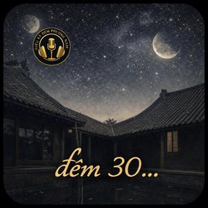 ĐÊM 30 ...