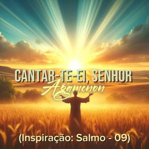 Cantar-te-ei, Senhor