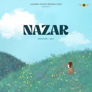 Nazar (feat. Pratyaksh Lala & Golden Wings Production)