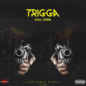 TRIGGA (feat. Soca Genna)