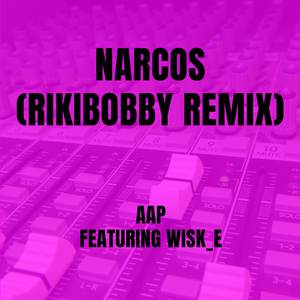 Narcos (Rikibobby Remix)