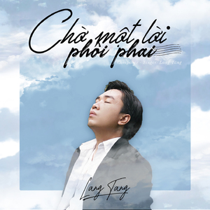 Chờ Một Lời Phôi Phai
