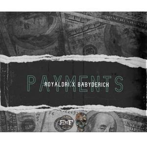 Payments (feat. Baby Derick) (Remix)