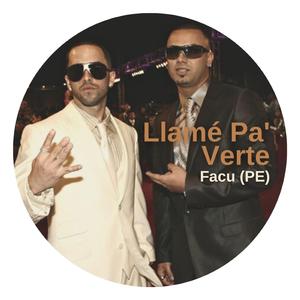 Llamé Pa' Verte 2025