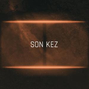 Son Kez