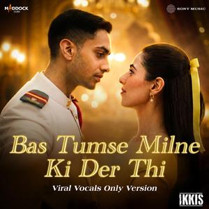 Tumse Milne Ki Der Thi