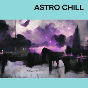 Astro Chill