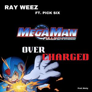 OVERCHARGED (feat. Pick Six)