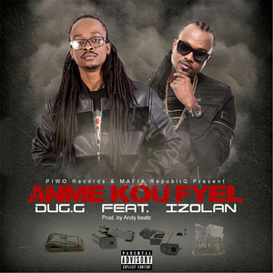 Anmè Kou Fyèl (feat. Izolan)