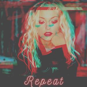 Repeat (Prigida Remix)